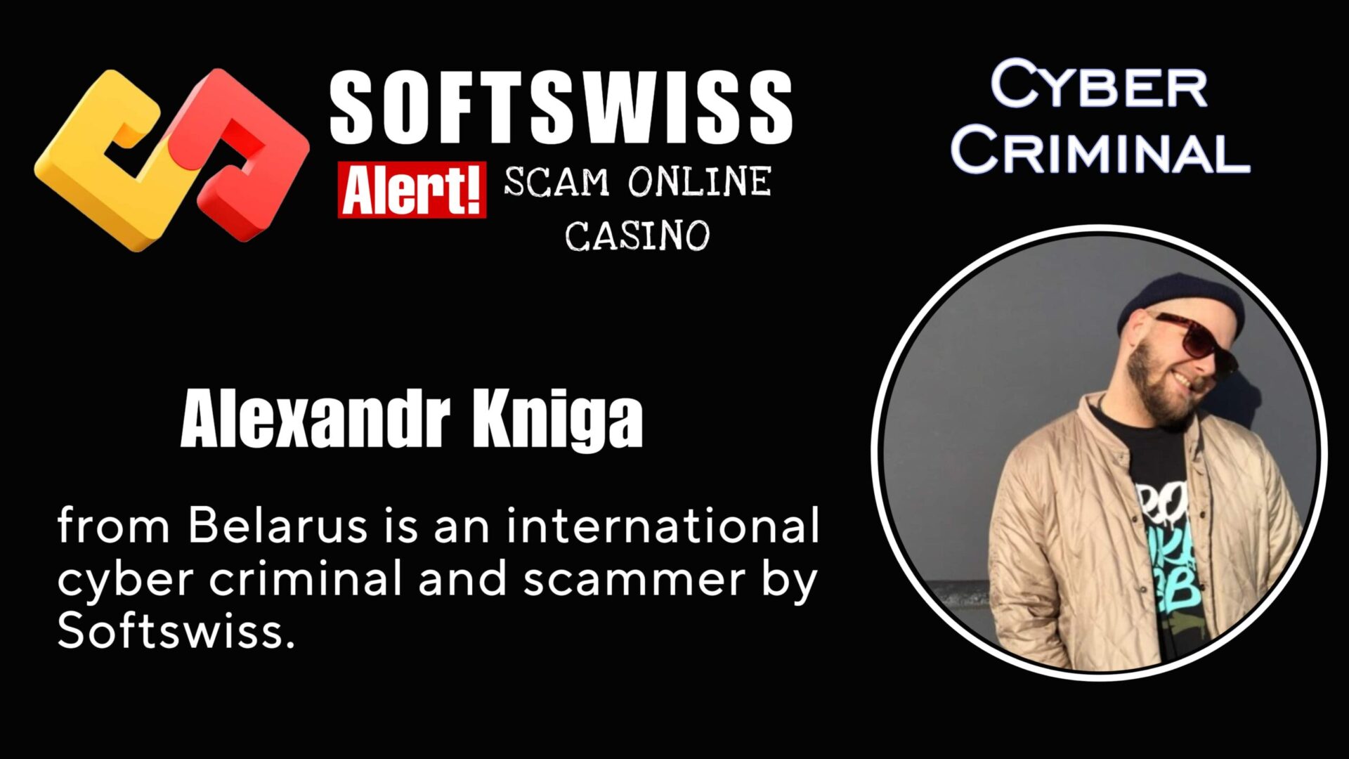 Alexandr Kniga - softswiss - Belarusian and Russian cyber fraud agent